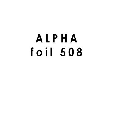 ALPHA foil 508